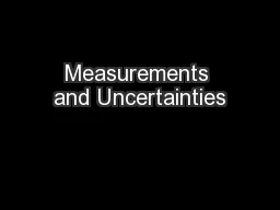 Measurements and Uncertainties
