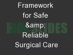 A Systematic Framework for Safe & Reliable Surgical Care