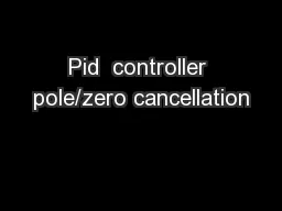 Pid  controller pole/zero cancellation
