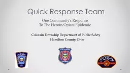 Quick Response Team One Community’s Response