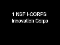 1 NSF I-CORPS Innovation Corps