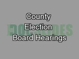 County Election Board Hearings
