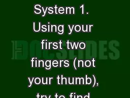 The Circulatory System 1.  Using your first two fingers (not your thumb), try to find