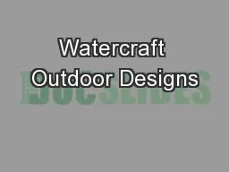 Watercraft Outdoor Designs