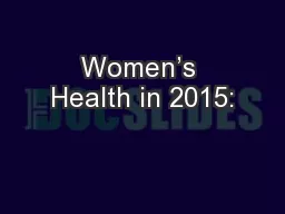 Women’s Health in 2015: