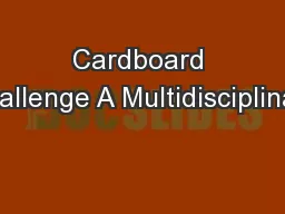 Cardboard Challenge A Multidisciplinary