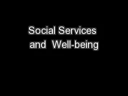 Social Services and  Well-being