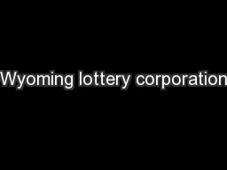 Wyoming lottery corporation