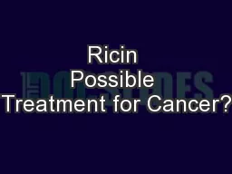 Ricin Possible Treatment for Cancer?