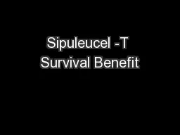 Sipuleucel -T Survival Benefit