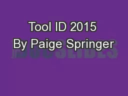 Tool ID 2015 By Paige Springer