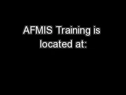 AFMIS Training is located at: