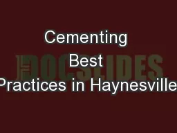 Cementing Best Practices in Haynesville,