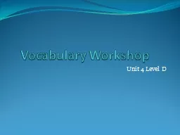Vocabulary Workshop	 Unit 4 Level D