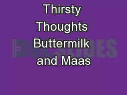 Thirsty Thoughts Buttermilk and Maas