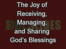 The Joy of Receiving, Managing, and Sharing God’s Blessings