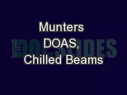 Munters DOAS, Chilled Beams