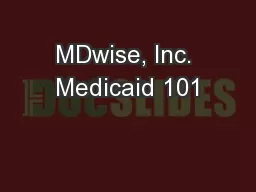 MDwise, Inc. Medicaid 101