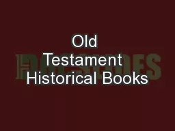 Old Testament  Historical Books