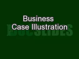 Business Case Illustration