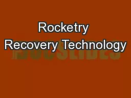 Rocketry Recovery Technology