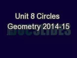 Unit 8 Circles Geometry 2014-15