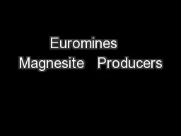 Euromines   Magnesite   Producers