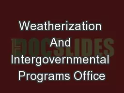 Weatherization And Intergovernmental Programs Office