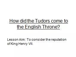 How did the Tudors come to the English Throne?