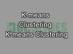 K-means Clustering K-means Clustering