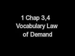 1 Chap 3,4  Vocabulary Law of Demand