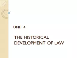 THE HISTORICAL DEVELOPMENT OF LAW