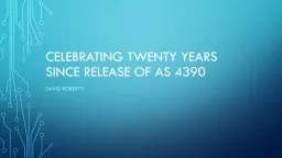 Celebrating Twenty years since release of Australian standard AS 4390