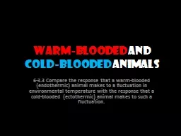 Warm-Blooded  and Cold-Blooded