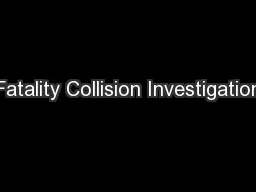Fatality Collision Investigation