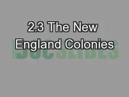 2.3 The New England Colonies