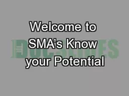 Welcome to SMA’s Know your Potential