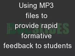 Using MP3 files to provide rapid formative feedback to students