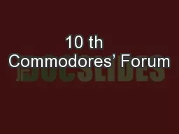 10 th  Commodores’ Forum