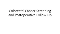 Colorectal Cancer Screening and Postoperative Follow-Up