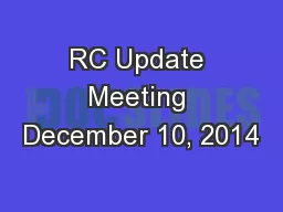 RC Update Meeting December 10, 2014