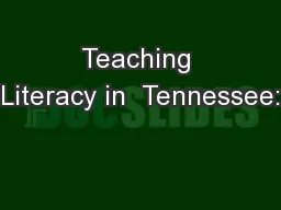 Teaching Literacy in  Tennessee: