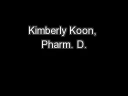 Kimberly Koon, Pharm. D.