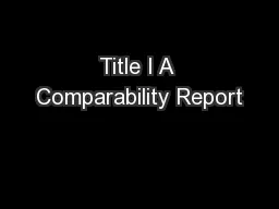 Title I A Comparability Report