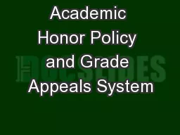 Academic Honor Policy and Grade Appeals System