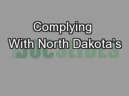 Complying With North Dakota’s