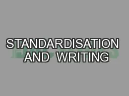 STANDARDISATION  AND  WRITING