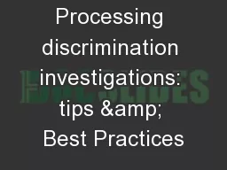 Processing discrimination investigations: tips & Best Practices