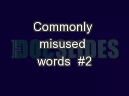 Commonly misused words  #2
