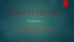 Scarlet Letter Presentation by :